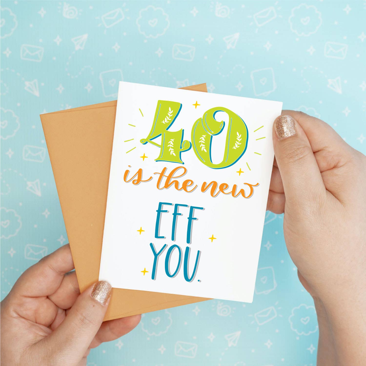 40 Eff You Birthday Funny Greeting Card