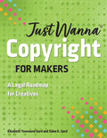 Just Wanna Copyright for Makers
