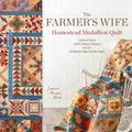 The Farmer's Wife Homestead Medallion Quilt