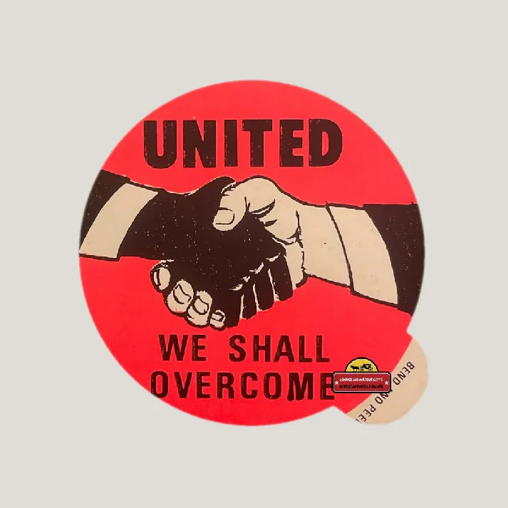 1960s Civil Rights “United We Shall Overcome” Sticker — NOS Protest Ephemera