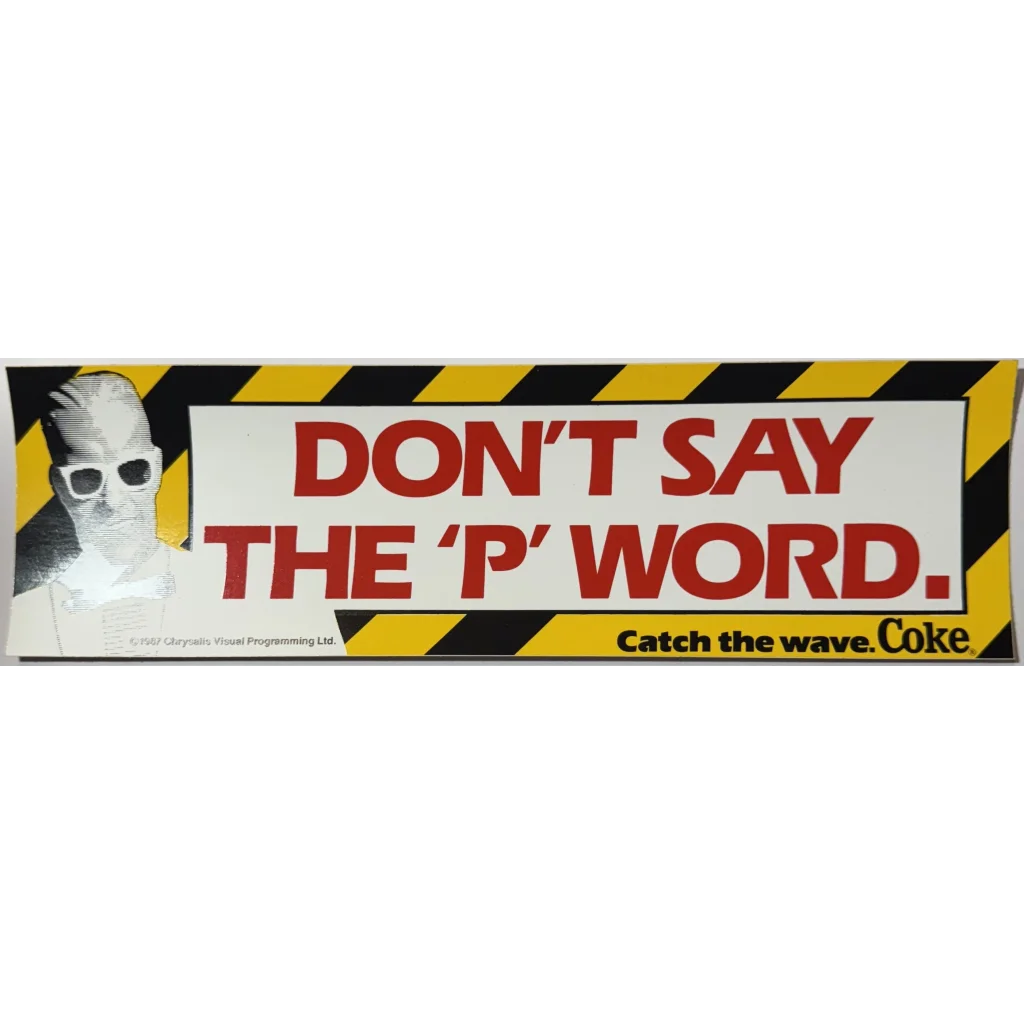 1993 Max Headroom Coca‑Cola NOS Bumper Sticker — “Don’t Say the ‘P’ Word”