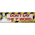 1993 Max Headroom Coca‑Cola NOS Bumper Sticker — “Don’t Say the ‘P’ Word”