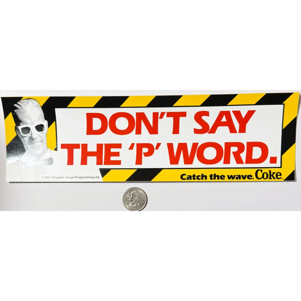 1993 Max Headroom Coca‑Cola NOS Bumper Sticker — “Don’t Say the ‘P’ Word”